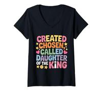 Donna Created Chosen Called Daughter of The King - Maglietta con Collo a V