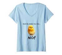 Donna Credimi, Quando Ti Dico No! Citazione d'Arte di Pollo Carino Maglietta con Collo a V