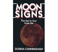 Donna Cunningham Moon Signs (Tascabile)