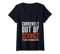 Donna Currently out of Service Please Try Again Later Funny Maglietta con Collo a V