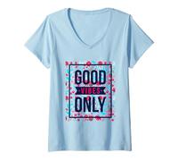 Donna Cute Floral Good Vibes Only Motivational Good Vibes Quotes Maglietta con Collo a V