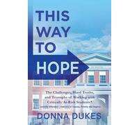 Donna D Dukes This Way to Hope (Tascabile)