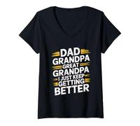 Donna Dad Grandpa Great Grandpa I Just Keep Getting Better Maglietta con Collo a V