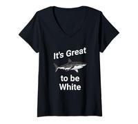 Donna Dad Joke, It's Great to be White, Funny White Shark Maglietta con Collo a V