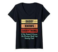Donna Daddy Knows Everything for Dad Funny Fathers Day Maglietta con Collo a V