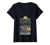 Donna Dad's Taxi Service Open 24 Hours 7 Days A Week Maglietta con Collo a V