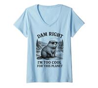 Donna Dam Right Pun Troppo Bello per Questo Pianeta Meme Maglietta con Collo a V