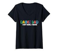 Donna Dance Dad Non Ballo Finanziamo Dancing Daddy Maglietta con Collo a V