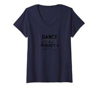 Donna Dance Like Nobody's Watching Inspirational Citazione Maglietta con Collo a V
