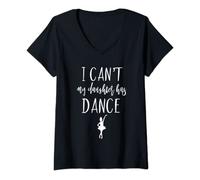 Donna Danza mamma regali che non posso mia figlia ha regali amante della danza Maglietta con Collo a V