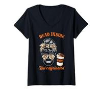 Donna Dead Inside But Skull Coffee con Caffeina Maglietta con Collo a V