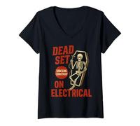 Donna Dead Set on Elettricista Scheletro Divertente Elettricista Maglietta con Collo a V