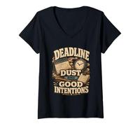 Donna Deadline Dust And Good Intentions Umorismo Ufficio Maglietta con Collo a V