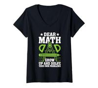 Donna Dear Math Grow Up And Solve Your Own Problems Matematica Maglietta con Collo a V