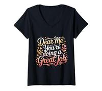 Donna Dear Me You're Doing A Great Job Self-Talk Reminder - Maglietta con Collo a V