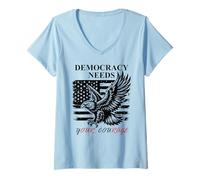 Donna Democracy Needs Your Courage Freedom PRO Democracy Protest Maglietta con Collo a V