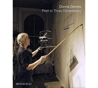 Donna Dennis. Poet in three dimensions