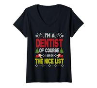 Donna Dentist of Course On The Nice List Ugly Christmas Sweater Maglietta con Collo a V