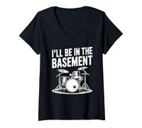 Donna Design batterista con scritta "I'll Be in the Basement" Maglietta con Collo a V