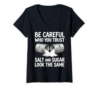 Donna Design con Scritta Be Careful Who You Trust Salt And Sugar Maglietta con Collo a V