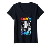 Donna Design divertente con scritta "Can't Think What to Say Maglietta con Collo a V