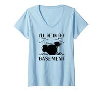Donna Design Divertente per batteristi con Scritta I'll Be in The Basement Maglietta con Collo a V