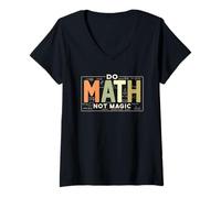 Donna Design divertente per insegnante di matematica "Do Math Not Magic" Maglietta con Collo a V