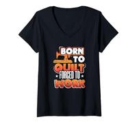 Donna Design motivazionale Born to Quilt Forced to Work Maglietta con Collo a V