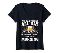 Donna Design umoristico con Scritta You Can't Drink all Day Be Maglietta con Collo a V
