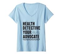 Donna Detective della salute Il tuo avvocato Internista di medicina interna Maglietta con Collo a V