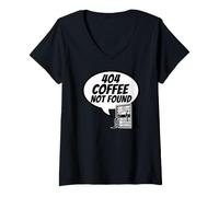 Donna Developer Sysadmin Tech 404 Coffee Not Found Error Maglietta con Collo a V