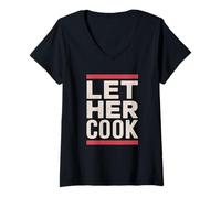 Donna Dichiarazione di empowerment culinario Let Her Cook Maglietta con Collo a V