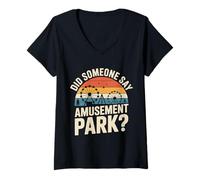 Donna Did Someone Say Amusement Park Vacation Trip Thrill |- Maglietta con Collo a V