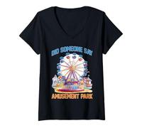 Donna Did Someone Say Amusement Park Vacation Trip Thrill Maglietta con Collo a V