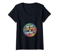 Donna Did You Even Read The Contract Lawyer Legal Humor |---- Maglietta con Collo a V
