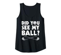 Donna Did You See My Ball? Divertente Golf Golfista Canotta