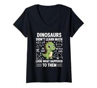 Donna Dinosaurs Didn't Learn Math Funny Math Teacher Students Fun Maglietta con Collo a V