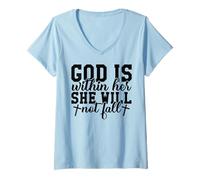 Donna Dio è Dentro di lei lei Non fallirà Cristiano Dio Le Donne Amano Maglietta con Collo a V