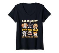 Donna Dio è Grande, i Cani Sono bravi e Le Persone Sono pazze Amanti dei Cani Maglietta con Collo a V