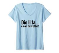Donna Dio li Fa e Non Dovrebbe Citazione Ironica Minimalista Maglietta con Collo a V