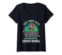 Donna Dio Una Volta disse Che Dio creò Il Cocker Spaniel Funny Dog Maglietta con Collo a V