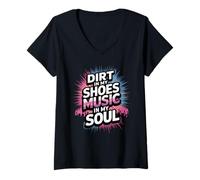 Donna DIRT IN MY SHOES MUSIC IN MY SOUL Maglietta con Collo a V