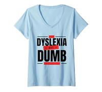 Donna Dislessia non stupida difesa dell'empowerment Maglietta con Collo a V