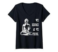 Donna Diventiamo come pensiamo Buddha Zen Potere del Pensiero Maglietta con Collo a V