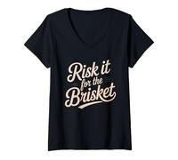 Donna Divertente Detto Risk It for The Brisket BBQ Joke Donne Uomini Maglietta con Collo a V