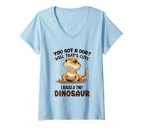 Donna Divertente Drago Barbuto You Got A Dog? I Raise A Tiny Dinosaur Maglietta con Collo a V