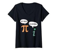 Donna Divertente Get Real Be Rational Sarcastico Pi Matematica Insegnante Geek Maglietta con Collo a V