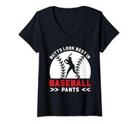 Donna Divertente Giocatore di Baseball - I Mozziconi sembrano Migliori nei Pantaloni da Baseball Maglietta con Collo a V