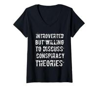 Donna Divertente introverso ma disposto a discutere Le teorie della cospirazione Maglietta con Collo a V
