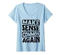 Donna Divertente La Politica ha Senso Comune di Nuovo Sarcastico Maglietta con Collo a V